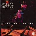 Bela Szakcsi Lakatos - Straight Ahead (CD)