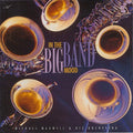 Michael Maxwell & His Orchestra - In The Big Band Mood (CD)
