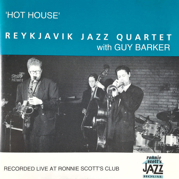 Reykjavik Jazz Quartet / Guy Barker - Hot House (CD)