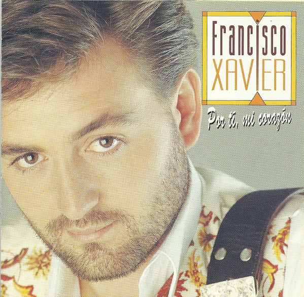 Francisco Xavier - Por Ti Mi Corazon (CD)
