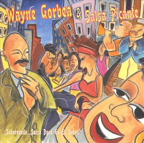 Wayne Gorbea's Salsa Picante - Saboreando (CD)