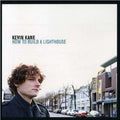 Kevin Kane - How to Build a Lighthouse (CD)
