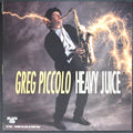 Greg Piccolo - Heavy Juice (CD)