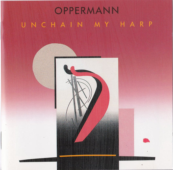 Rudiger Oppermann - Unchain My Harp (CD)