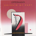 Rudiger Oppermann - Unchain My Harp (CD)