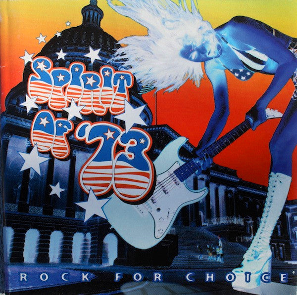 Spirit of '73-Rock for Choice (CD)
