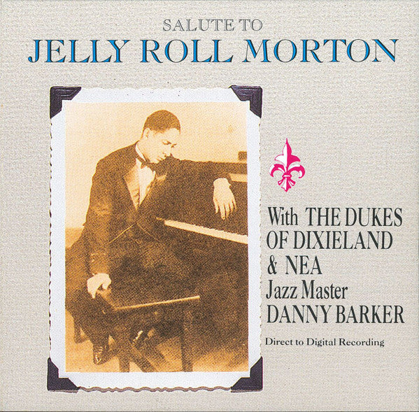 Dukes Of Dixieland / Danny Barker - Salute to Jelly Roll Morton (CD)