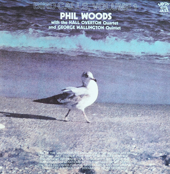 Phil Woods / The Hall Overton Quartet / George Wallington Quintet - Bird Calls Vol. 1 (CD)
