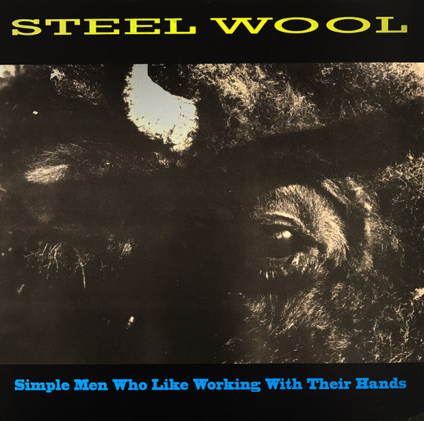 Steel Wool - Simple Men Who Like to Work With (CD)
