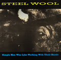 Steel Wool - Simple Men Who Like to Work With (CD)