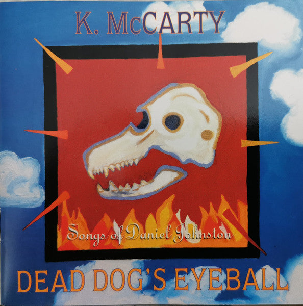 Kathy McCarty - Dead Dog's Eyeball: Songs of Daniel Johnston (CD)