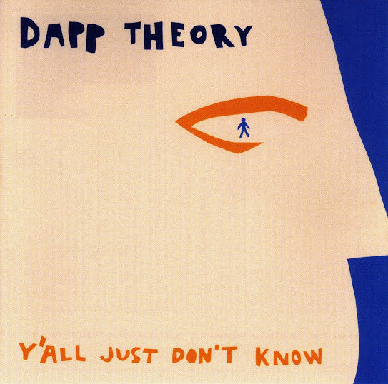 Dapp Theory - Y'All Just Don't Know (CD)