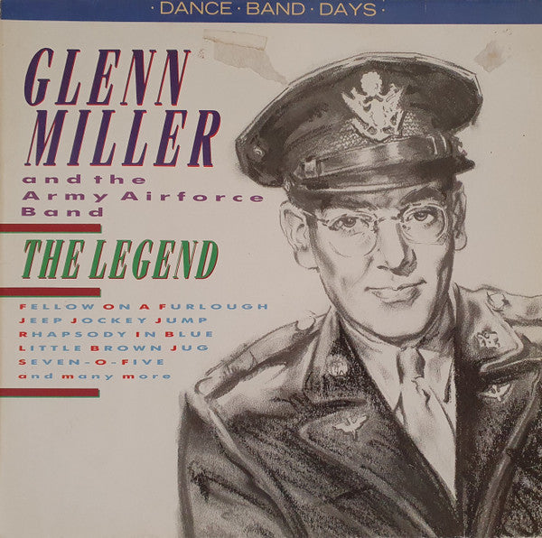 Glenn Miller And The Army Air Force Band - The Legend (CD)