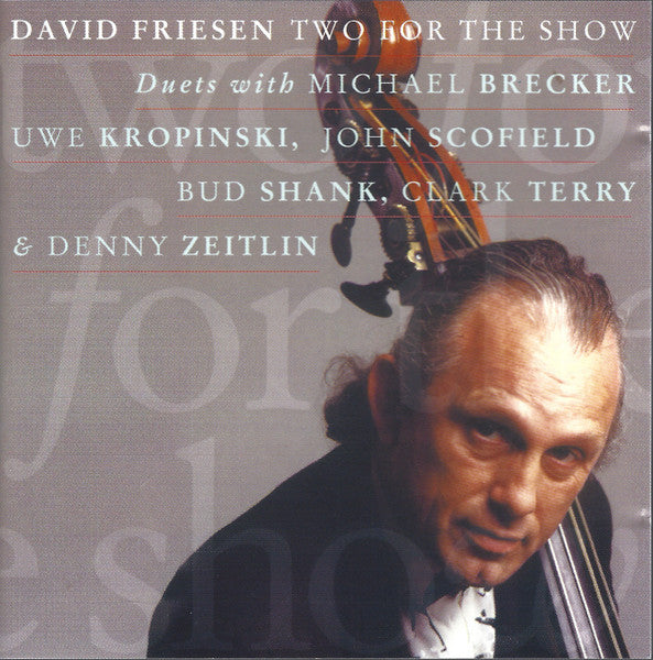 David Friesen - Two for the Show (CD)