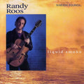 Randy Roos - Liquid Smoke (CD)