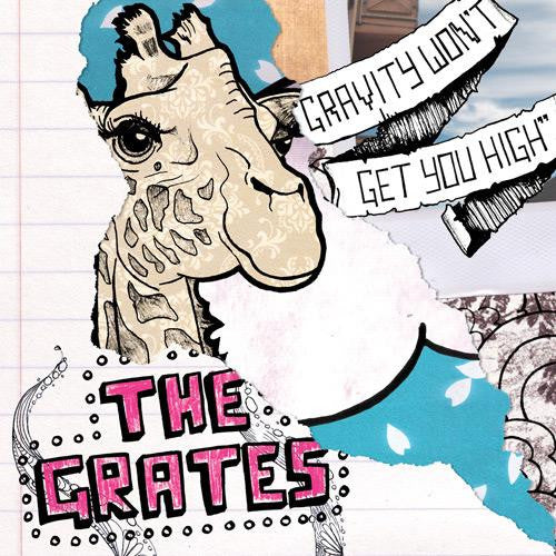 The Grates - Gravity Won't Get You High (CD)