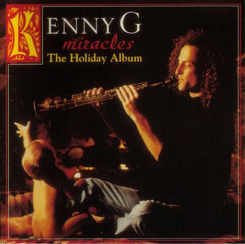 Kenny G - Miracles: The Holiday Album (CD)