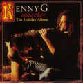 Kenny G - Miracles: The Holiday Album (CD)