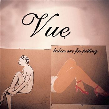 Vue - Babies Are For Petting (CD)