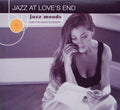 Jazz Moods: Jazz At Love's End (CD)