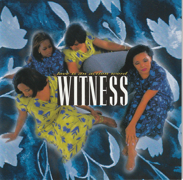 Witness - Love Is An Action Word (CD)