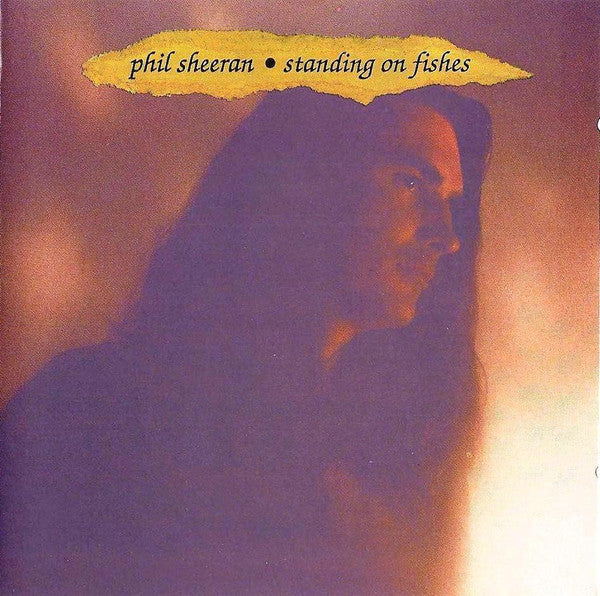 Phil Sheeran - Standing on Fishes (CD)