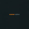 Scanner - Sulphur (CD)