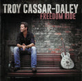 Troy Cassar-Daley - Freedom Ride (CD)