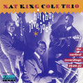 The Nat King Cole Trio - Hit That Jive, Jack the Earliest Recordings 1940-1941 (CD)