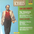 Menotti: The Telephone; Ricercare & Toccata; Canti Dell Lontananza (CD)