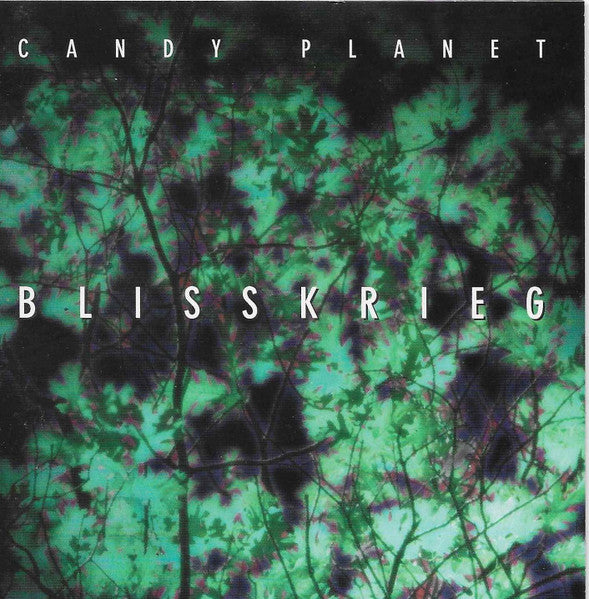 Candy Planet - Blisskrieg (CD)