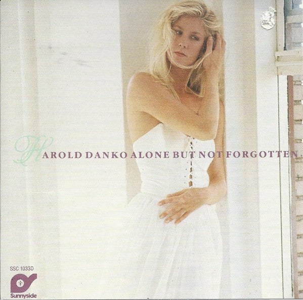 Harold Danko - Alone But Not Forgotten (CD)