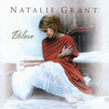 Natalie Grant - Believe (CD)