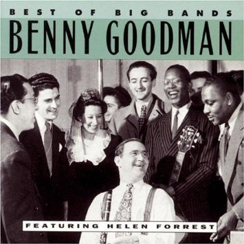 Benny Goodman / Helen Forrest - Best Of The Big Bands (CD)