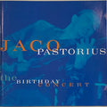 Jaco Pastorius - The Birthday Concert (CD)