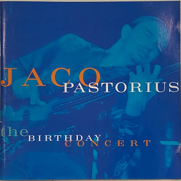 Jaco Pastorius - The Birthday Concert (CD)