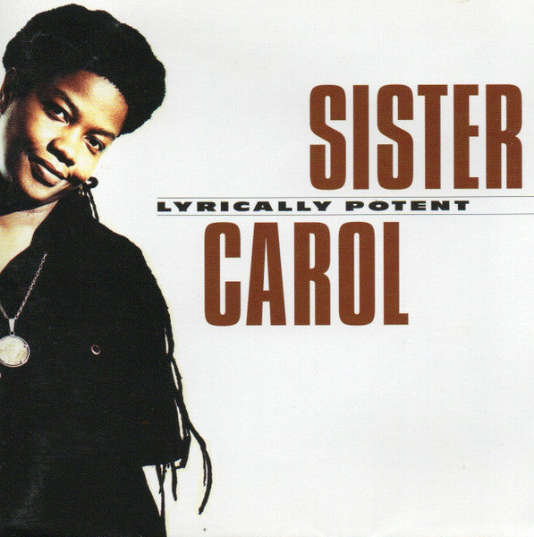 Sister Carol - Lyrically Potent (CD)