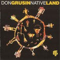 Don Grusin - Native Land (CD)