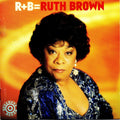 Ruth Brown - R + B = Ruth Brown (CD)