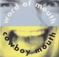 Cowboy Mouth - Word of Mouth (CD)