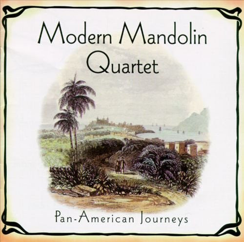 Modern Mandolin Quartet - Pan American Journeys (CD)