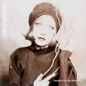 Billie Ray Martin - Deadline for My Memories (CD)