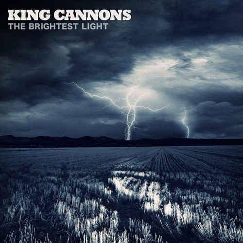 King Cannons - Brightest Light (CD)