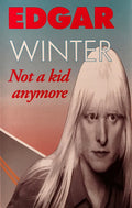 Edgar Winter - Not a Kid Anymore (CD)