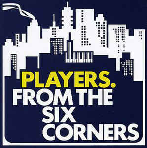 Players - From the Six Corners (CD)