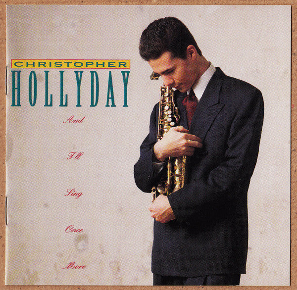 Christopher Hollyday - And I'll Sing Once More (CD)