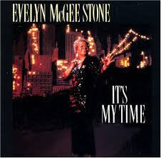 Evelyn McGee Stone - It's My Time (CD)