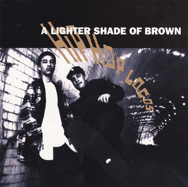 Lighter Shade Of Brown - Hip Hop Locos (CD)