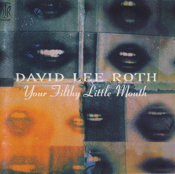 David Lee Roth - Your Filthy Little Mouth (CD)