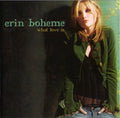 Erin Boheme - What Love Is (CD)